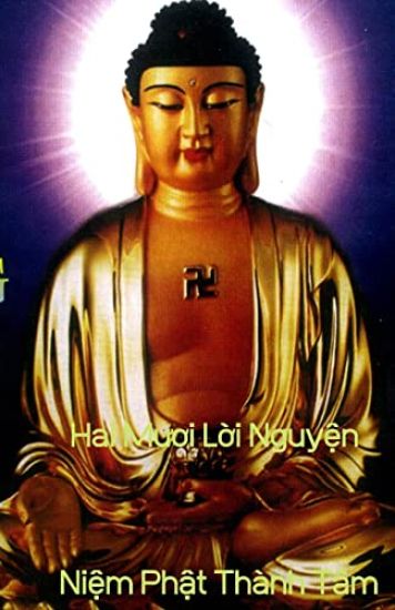 Hai Mười Lời Nguyện Niệm Phật Tâm Thành