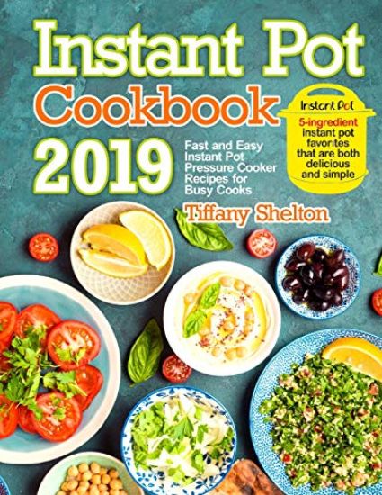 Instant Pot Cookbook 2019