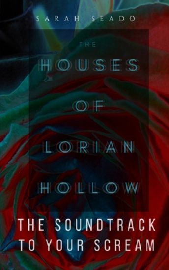 The Houses of Lorian Hollow