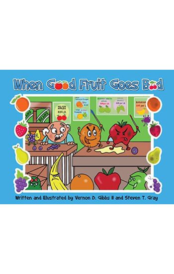 When Good Fruit Goes Bad