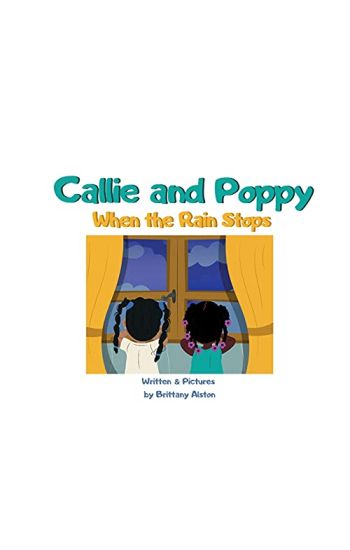 Callie and Poppy When the Rain Stops