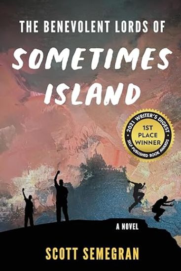 The Benevolent Lords of Sometimes Island