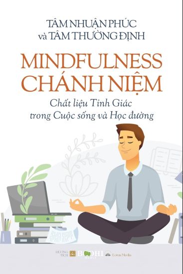 Mindfulness - Ch?nh Ni?m Ch?t li?u T?nh Gi?c trong Cu?c s?ng v? H?c du?ng