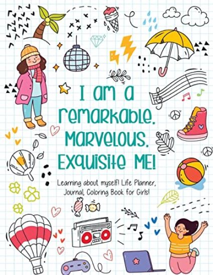 I am a remarkable. Marvelous. Exquisite Me! - Coloring Book