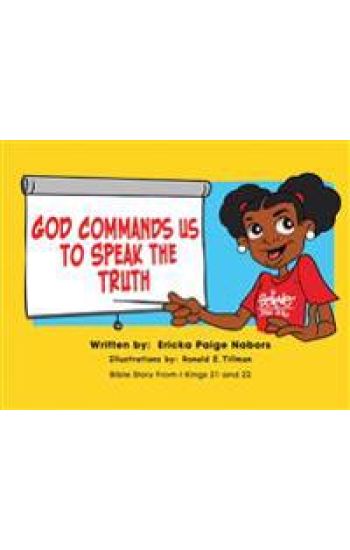 God Commands us to Speak the Truth