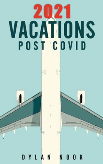 2021 Vacations Post-COVID