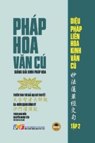 Pháp Hoa Van Cú - T?p 2 (Gi?ng gi?i Kinh Pháp Hoa - gi?y vàng kem)