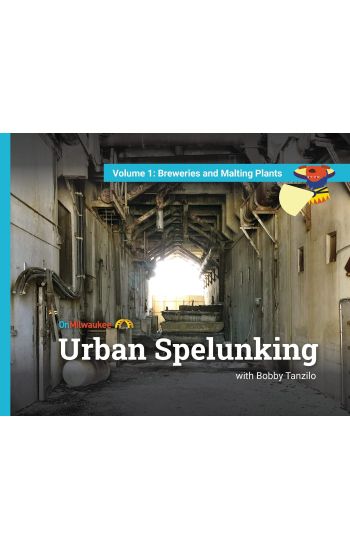 Urban Spelunking with Bobby Tanzilo