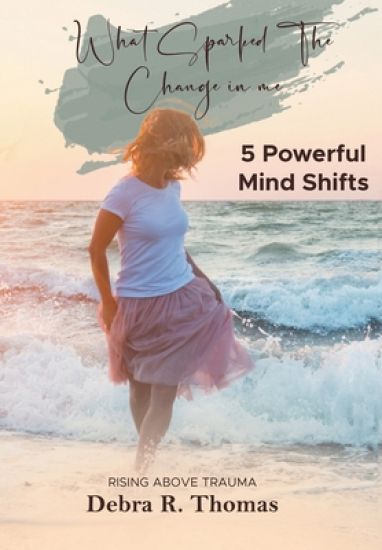 What Sparked The Change in Me?