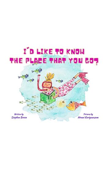 I'd Like to Know the Place that you Go?