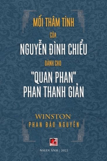 M?i Th?m T?nh C?a Nguy?n Ð?nh Chi?u D?nh Cho "Quan Phan" Phan Thanh Gi?n