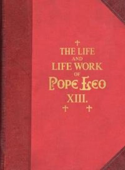 The Life and Work of Pope Leo XIII