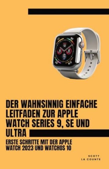 Der Wahnsinnig Einfache Leitfaden Zur Apple Watch Series 9, Se Und Ultra