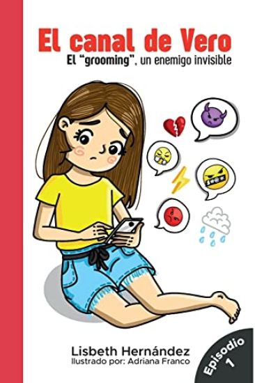 El canal de vero, El grooming un enemigo invisible