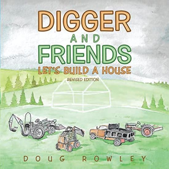 Digger and Friends Let's Build a House