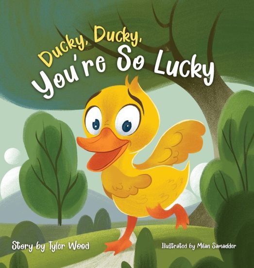 Ducky, Ducky, You're So Lucky