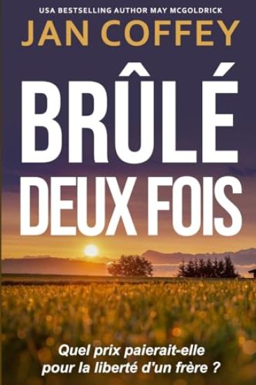 Brûlé Deux Fois