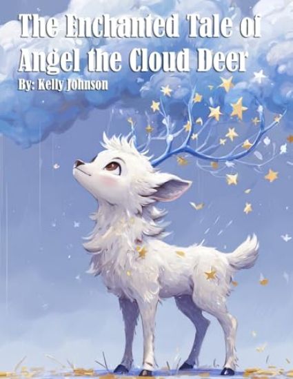 The Enchanted Tale of Angel the Cloud Deer