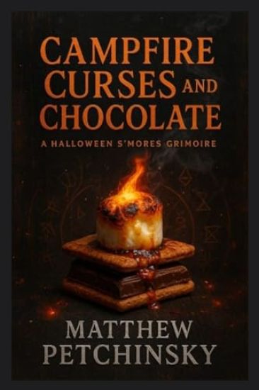 Campfire Curses and Chocolate