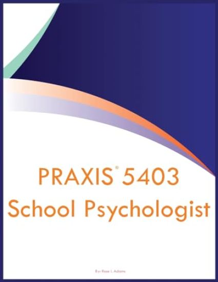 PRAXIS 5403 School Psychologist