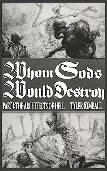 Whom Gods Would Destroy, Part I