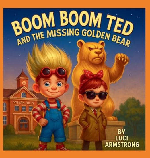 Boom Boom Ted And The Missing Golden Bear