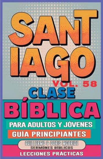 Clase Bíblica para Adultos y Jóvenes Guía Principiantes - Santiago
