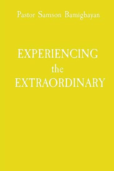 EXPERIENCING the EXTRAORDINARY