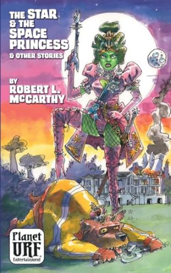 The Star and the Space Princess and Other Stories