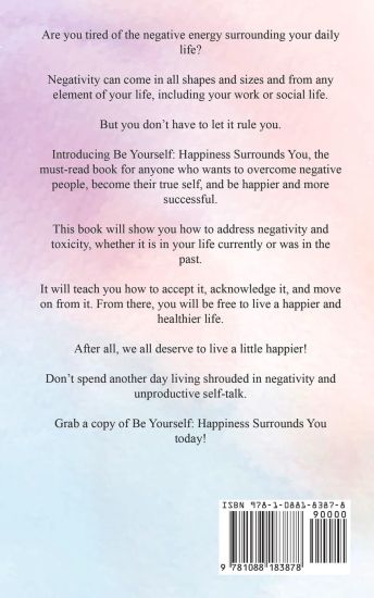 Be Yourself Happiness Surrounds You