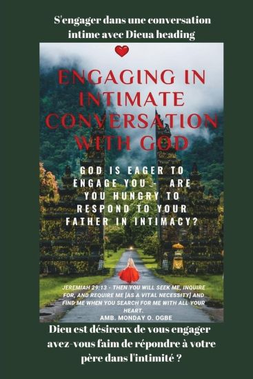 S'engager dans une conversation intime avec Dieu Dieu est désireux de vous engager