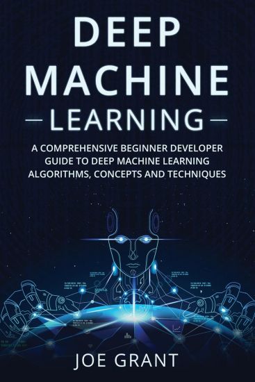 Deep Machine Learning