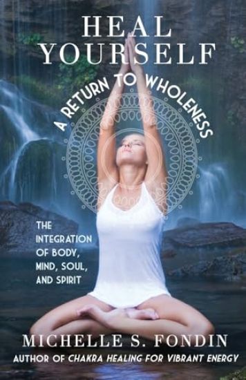 Heal Yourself A Return to Wholeness