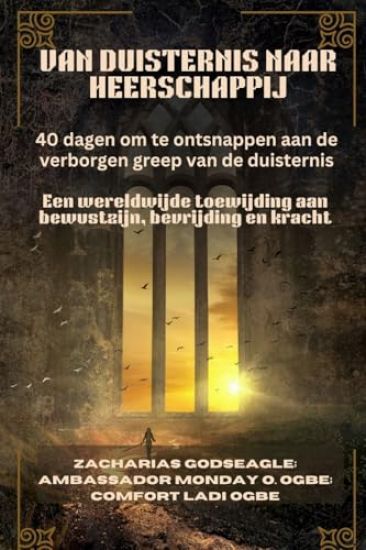 Van Duisternis Naar Heerschappij