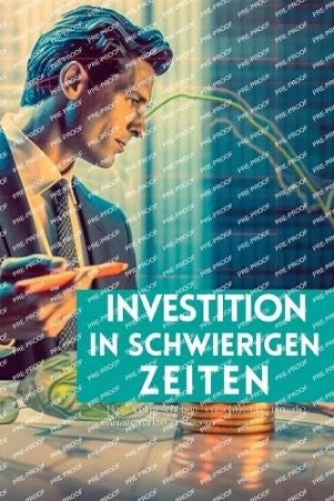 Investition in schwierigen Zeiten