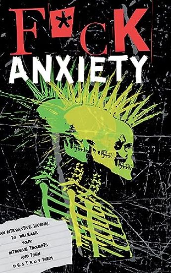 F*ck Anxiety