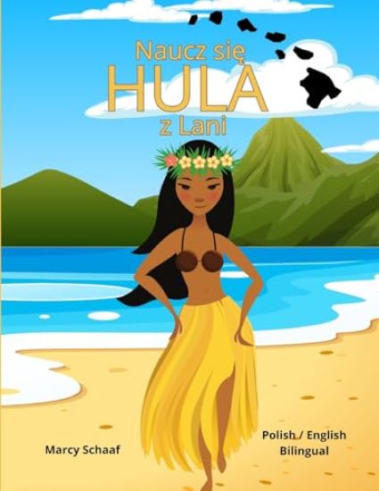 Naucz sie HULA z Lani (Polish / English Bilingual) Learn to Hula with Lani