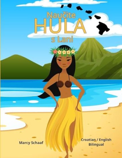 Naucite HULA s Lani (Croatian / English Bilingual) Learn to Hula with Lani