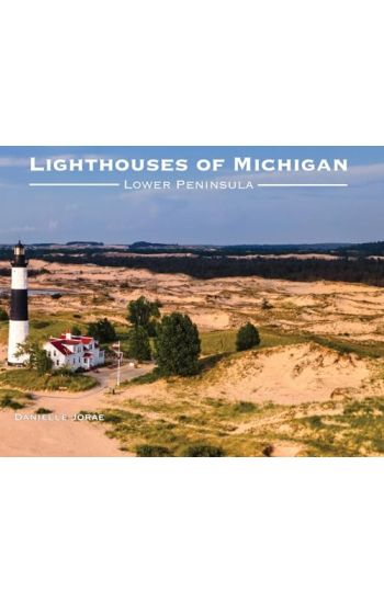 Lighthouses of Michigan - Lower Peninsula