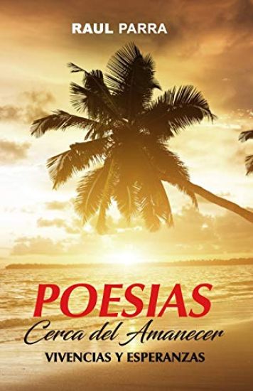 Cerca del Amanecer: Vivencias y Esperanzas