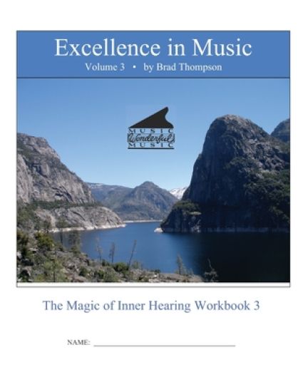 Excellence In Music: Magic of Inner Hearing Workbook, Volume 3
