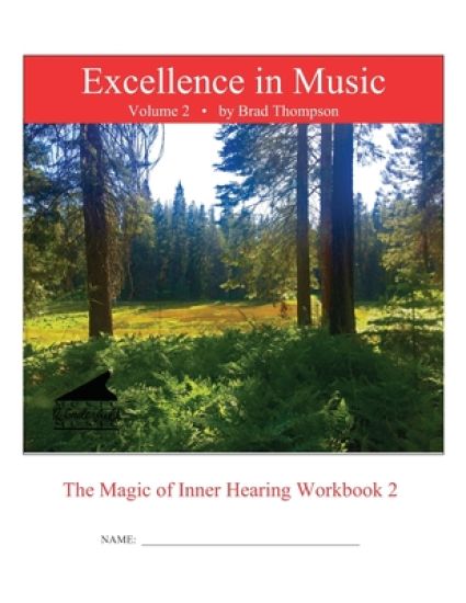 Excellence In Music: Magic of Inner Hearing Workbook, Volume 2