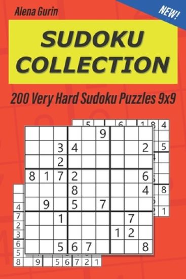 Sudoku Collection: 200 Very Hard Sudoku Puzzles 9x9
