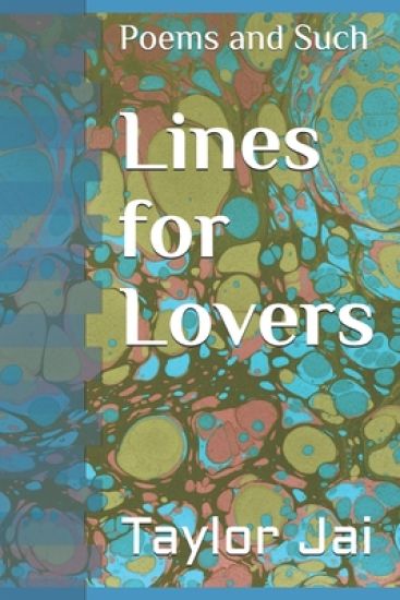 Lines for Lovers: Poems and Such