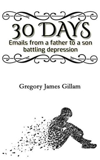 30 Days: Emails from a father to a son battling depression