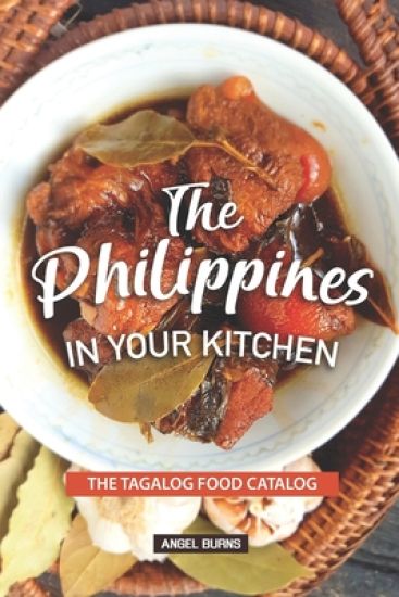 The Philippines in your Kitchen: The Tagalog Food Catalog