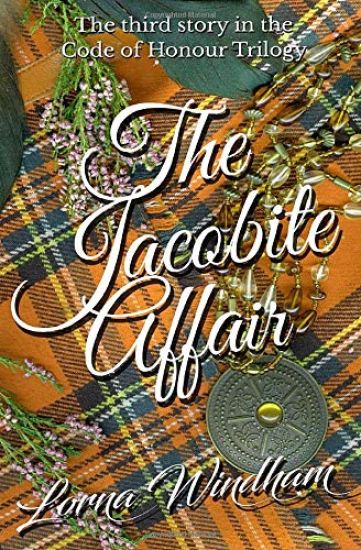The Jacobite Affair: The third story in the Code of Honour Trilogy