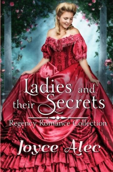 Ladies and their Secrets: Regency Romance Collection