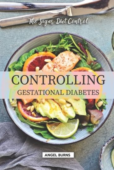 Controlling Gestational Diabetes: The Sugar Diet Control