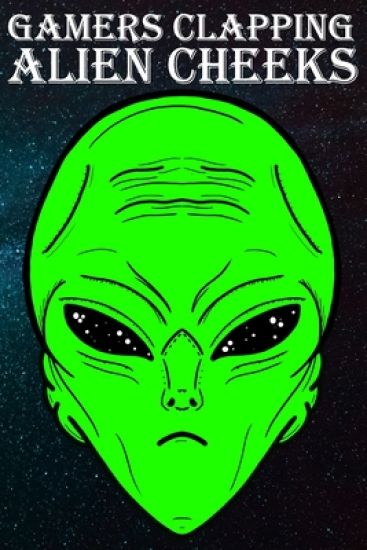Gamers Clapping Alien Cheeks: Storm Area 51, They Can't Stop Us All